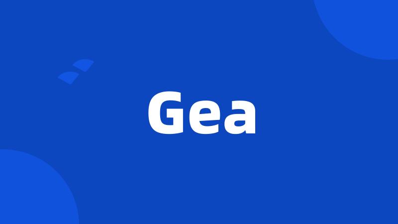 Gea