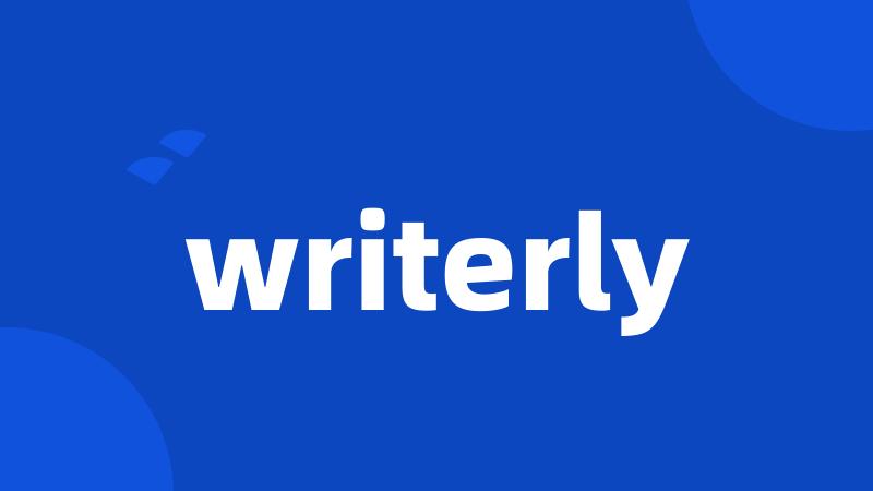 writerly