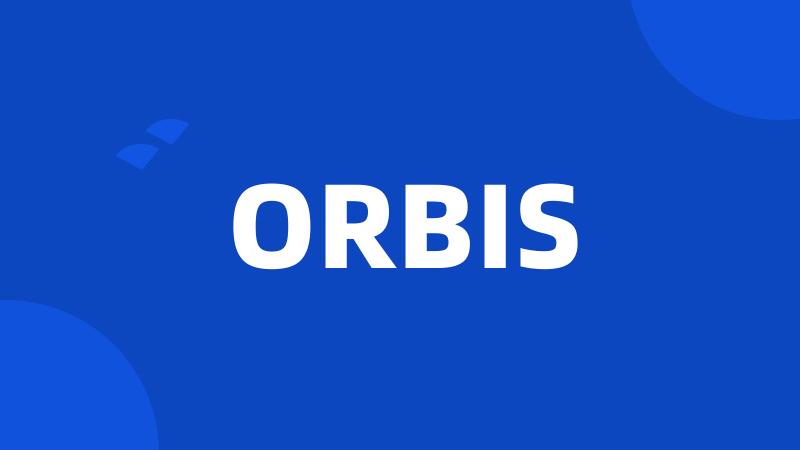 ORBIS