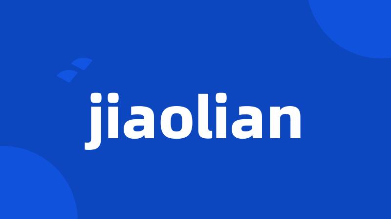 jiaolian