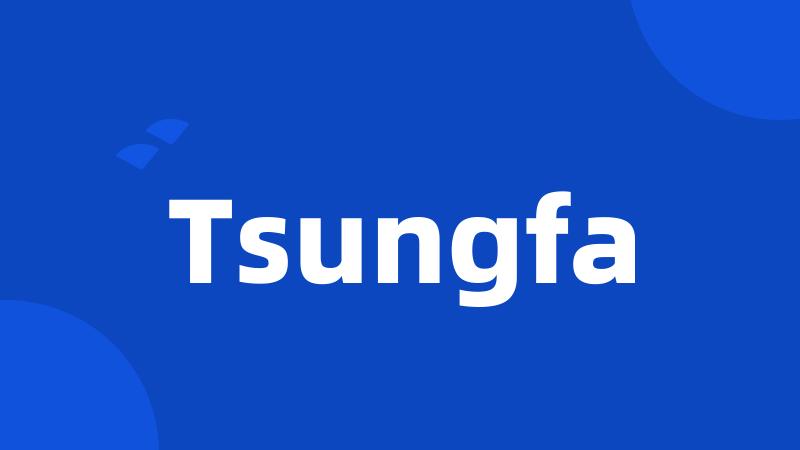 Tsungfa