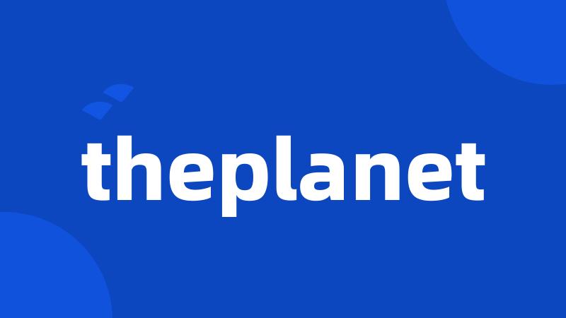 theplanet