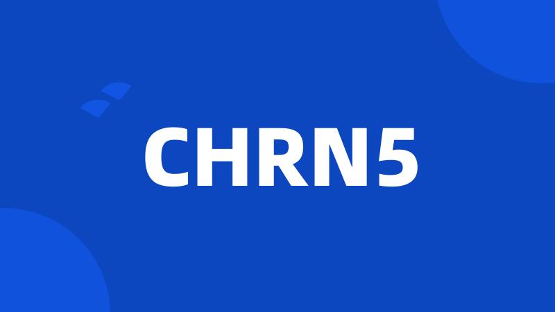 CHRN5