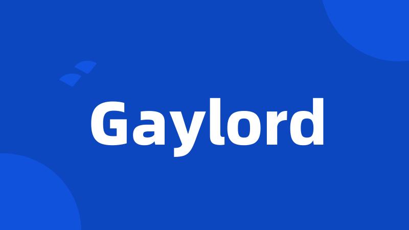 Gaylord