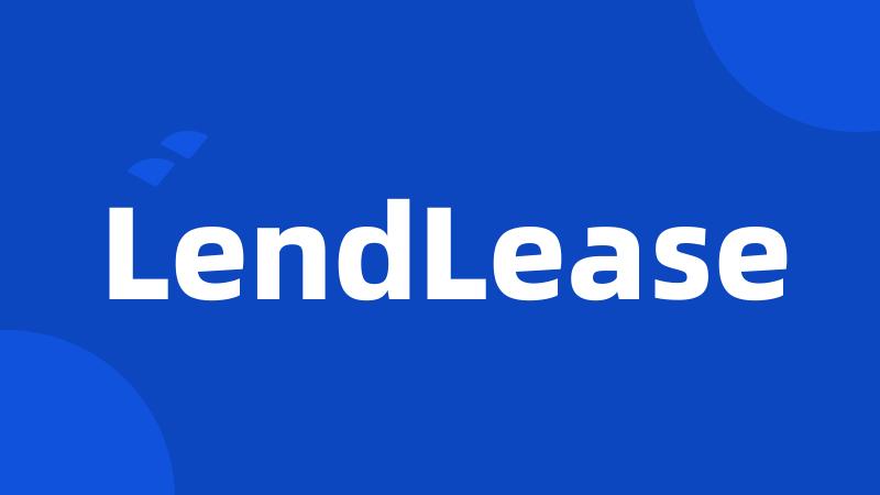 LendLease