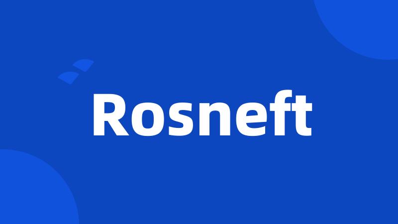 Rosneft