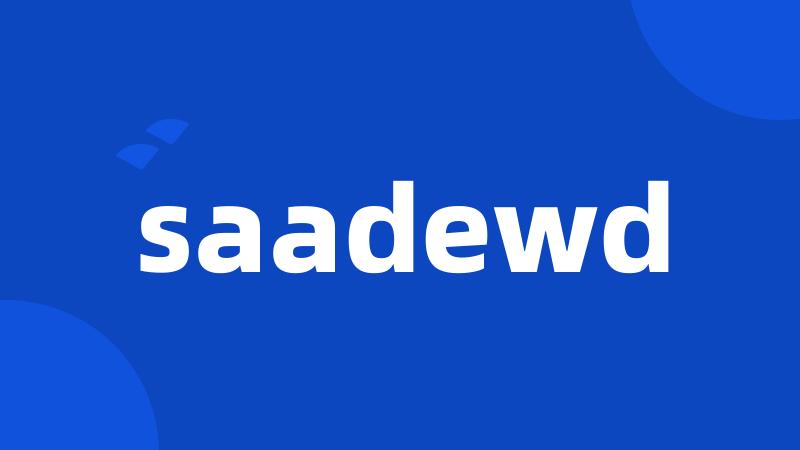 saadewd