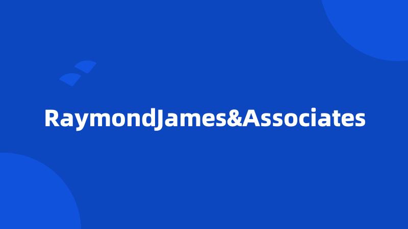 RaymondJames&Associates