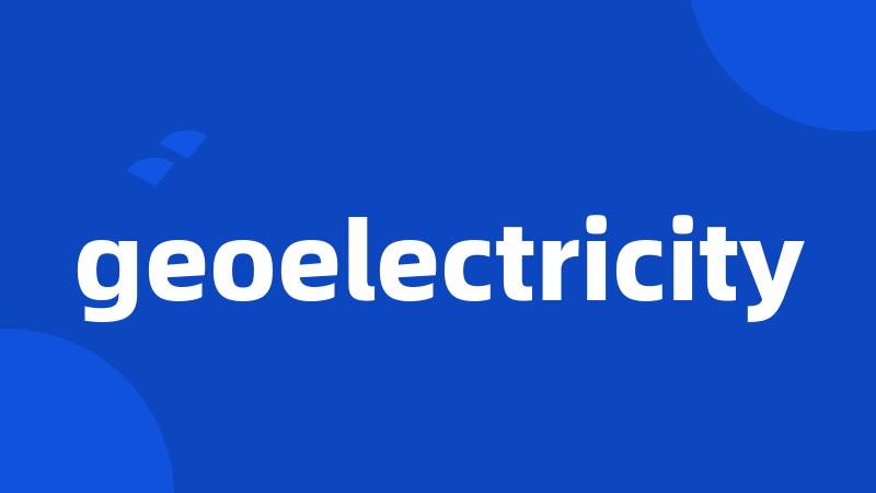 geoelectricity