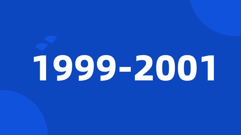 1999-2001