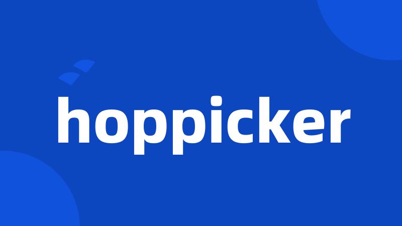 hoppicker