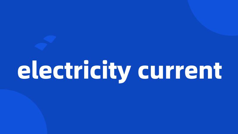 electricity current