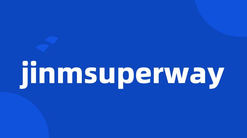 jinmsuperway