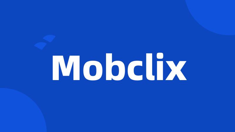 Mobclix