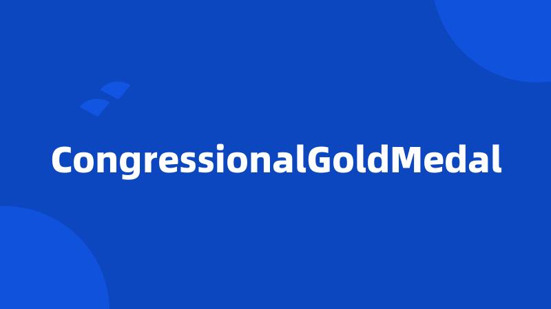 CongressionalGoldMedal