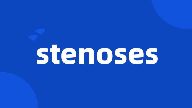 stenoses