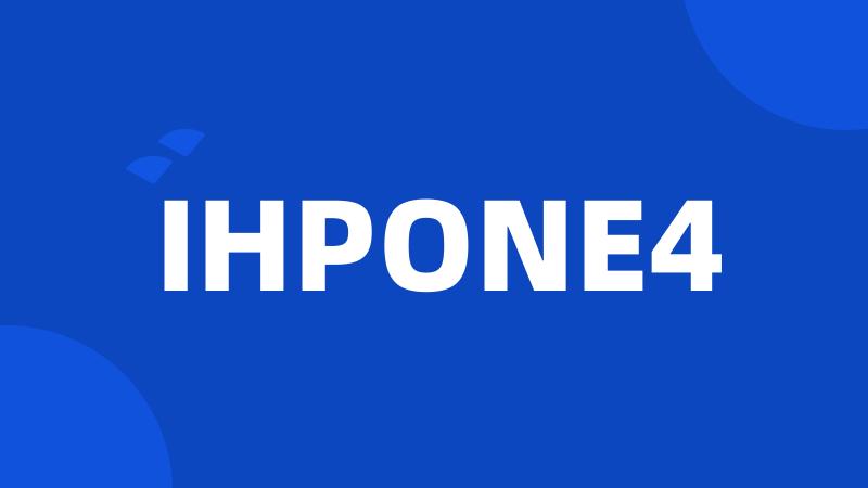 IHPONE4