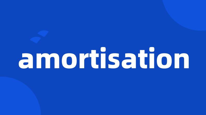 amortisation