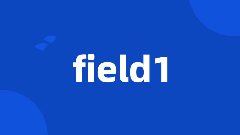 field1