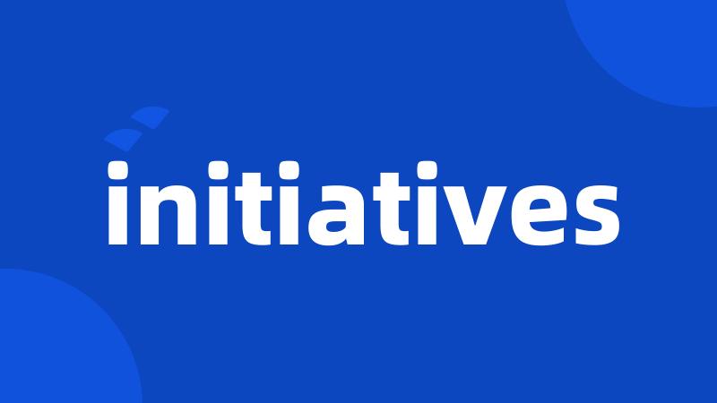 initiatives