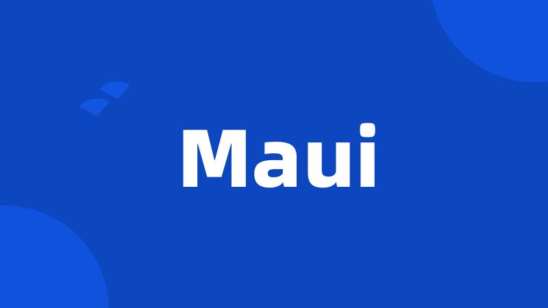 Maui