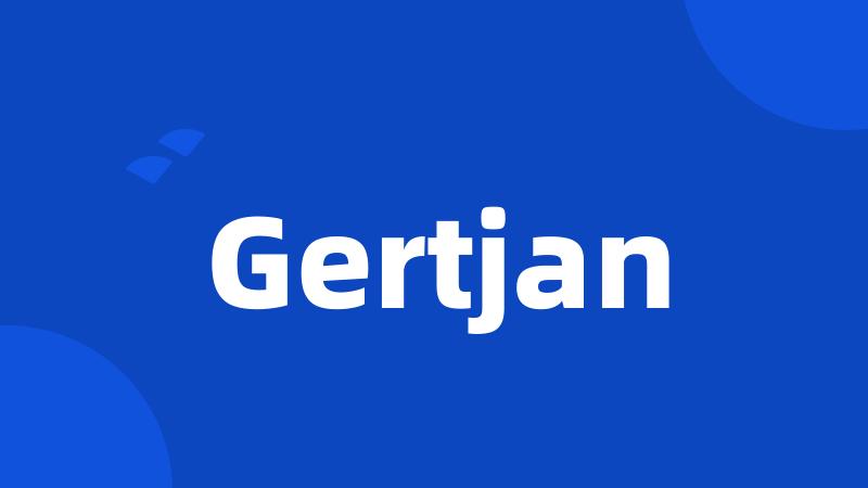 Gertjan