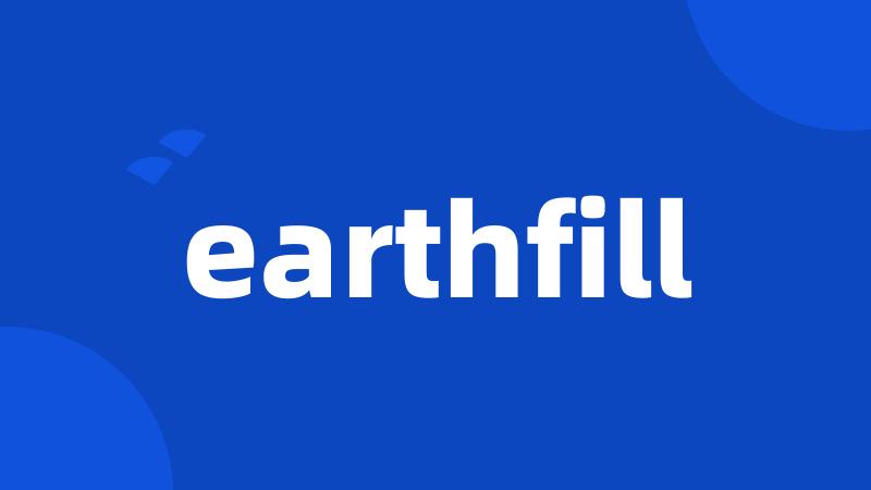 earthfill