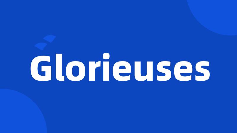 Glorieuses