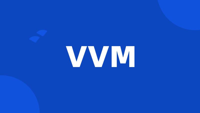 VVM