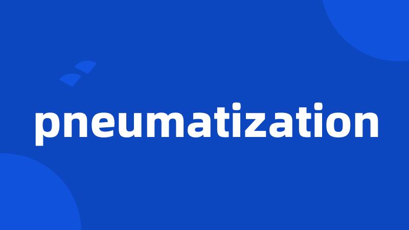 pneumatization