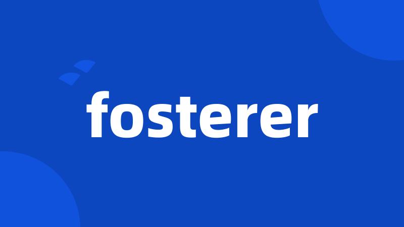 fosterer