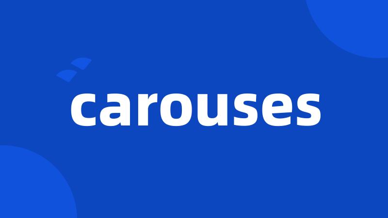 carouses