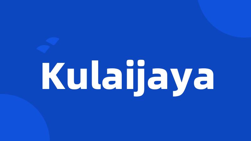 Kulaijaya