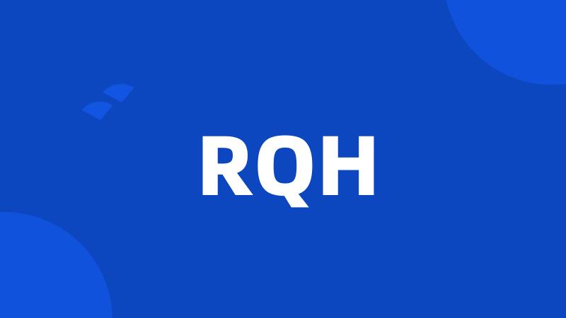 RQH