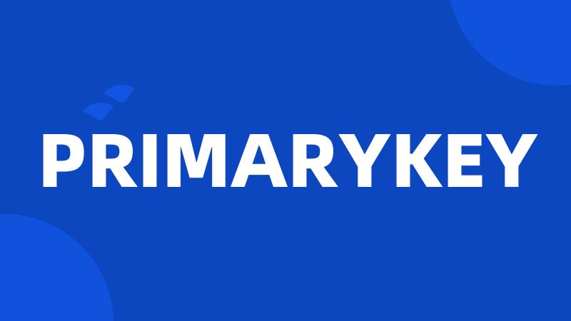 PRIMARYKEY