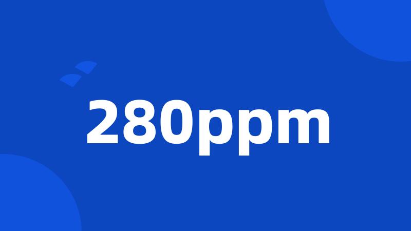 280ppm