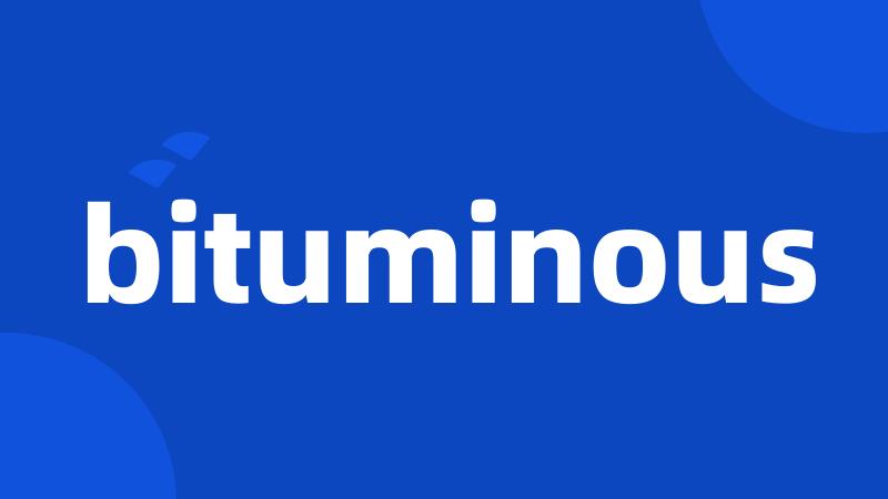 bituminous