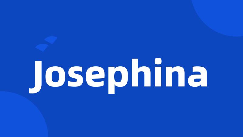 Josephina