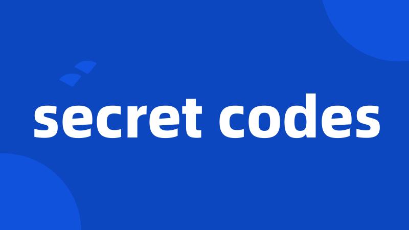 secret codes