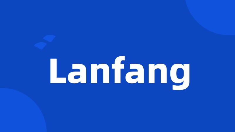 Lanfang