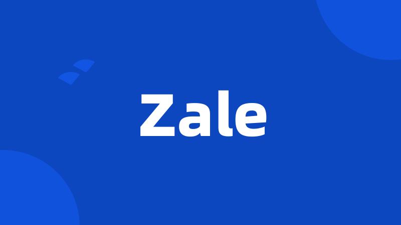 Zale