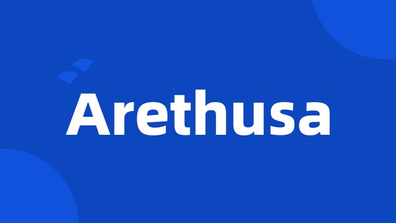 Arethusa