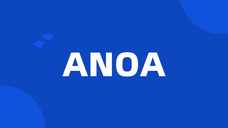 ANOA