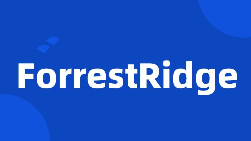 ForrestRidge