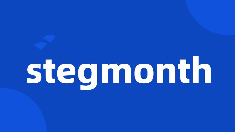 stegmonth