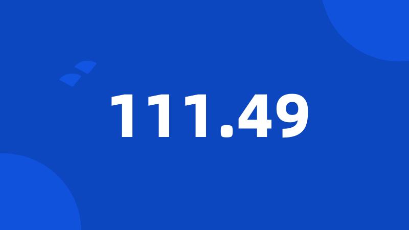 111.49