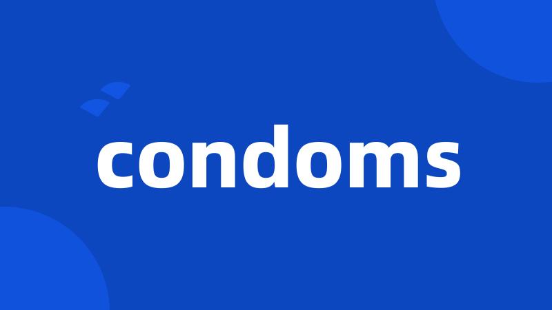 condoms