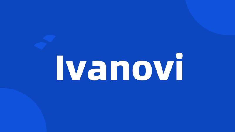 Ivanovi