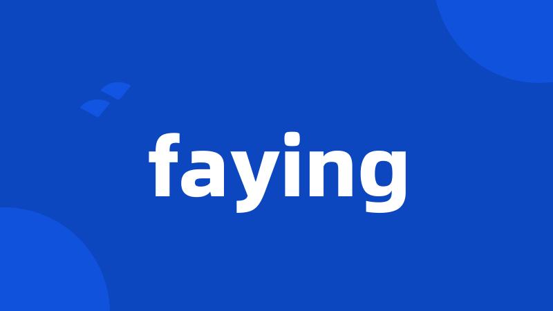 faying