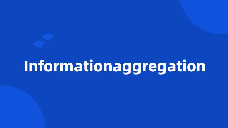 Informationaggregation